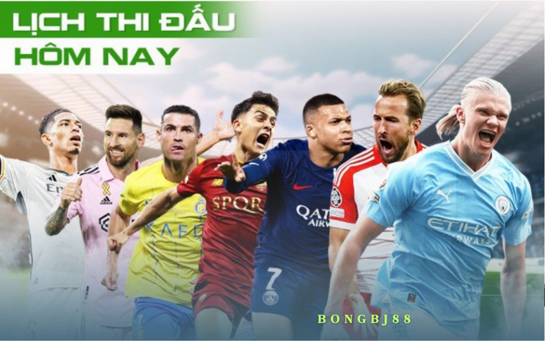 Các trận đấu đáng chú ý trong ngày hôm nay theo lịch thi đấu bongbong88