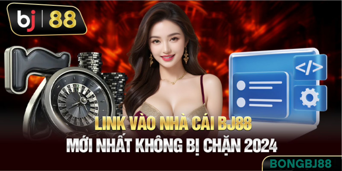 link đăng ký đăng nhập nhà cái bj88 mới nhất không bị chặn