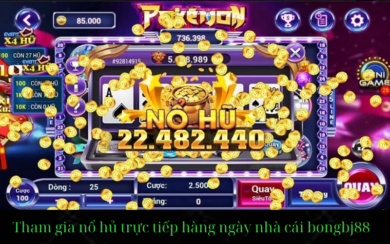 khuyến mãi nổ hủ 28% nhà cái bongbj88.com